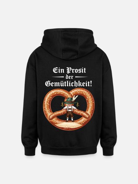 Ein Prosit der Gemütlichkeit ! - Oversized Unisex Hoodie - Schwarz