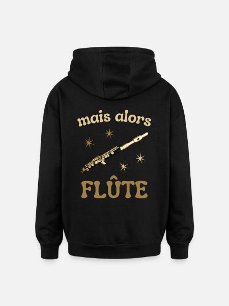 MAIS ALORS FLUTE - Sweat à capuche oversize unisexe - noir