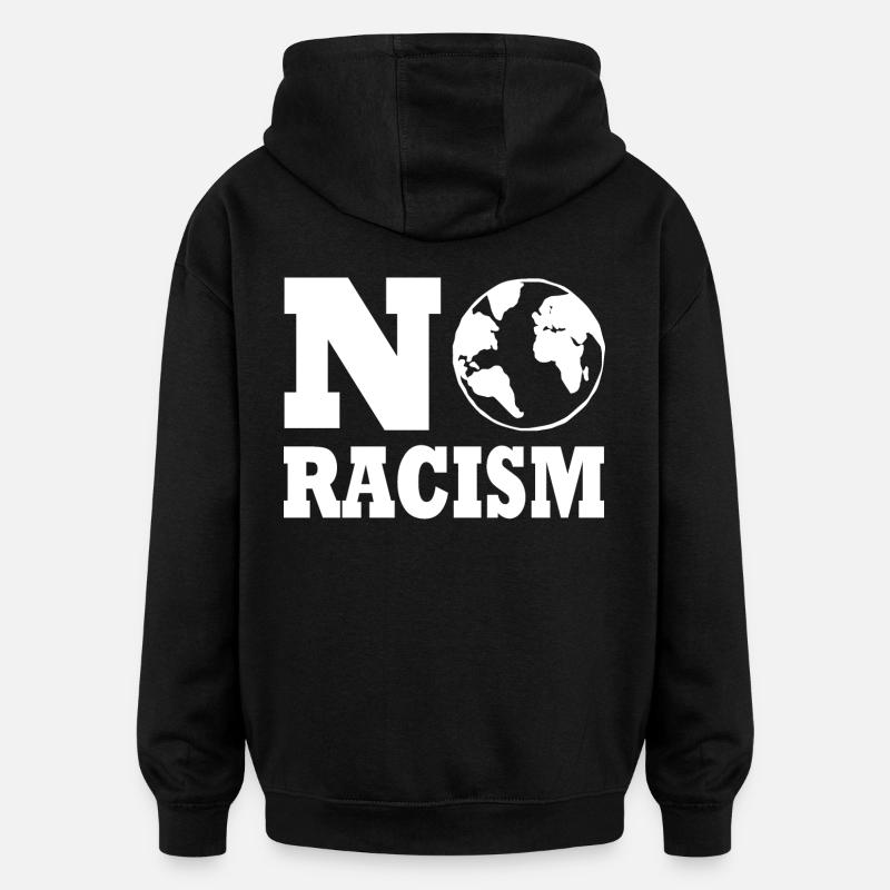 No racism - Sweat à capuche oversize unisexe - noir