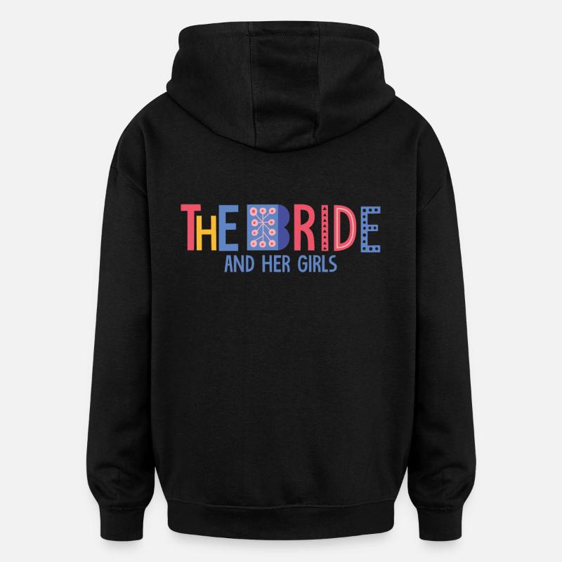 the bride - Oversized Unisex Hoodie - black