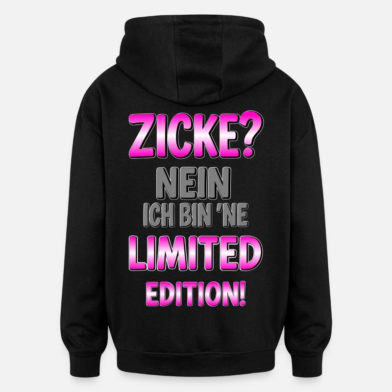 Limitierte Edition Spruch - Oversized Unisex Hoodie - Schwarz