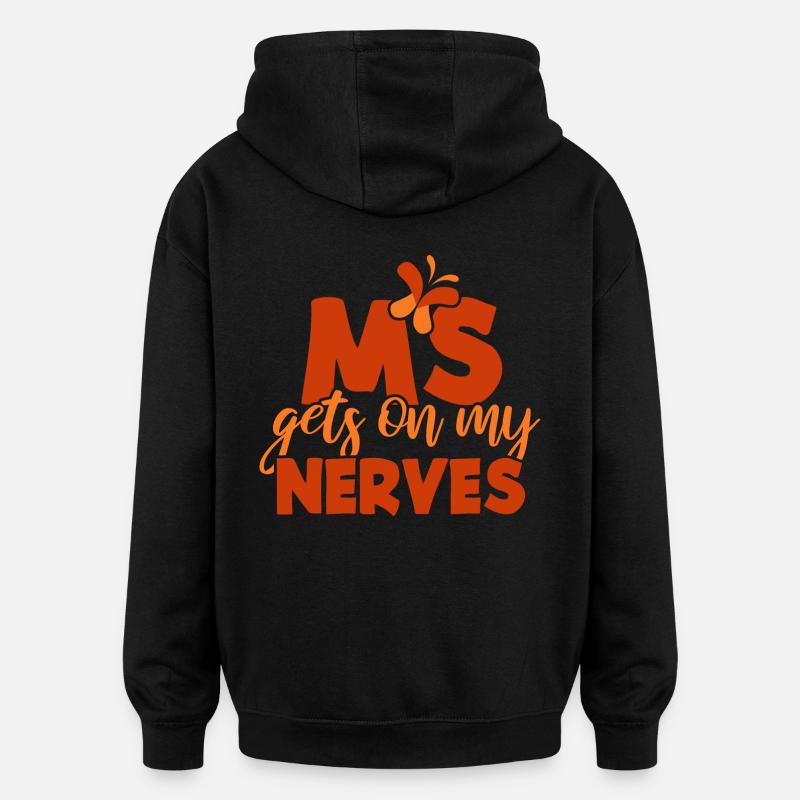 MS gets on my Nerves - Oversized Unisex Hoodie - black