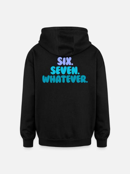 six seven - Oversized Unisex Hoodie - black