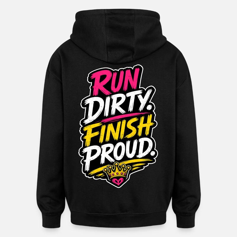 Run Dirty Finish Proud Running Motivation - Sweat à capuche oversize unisexe - noir