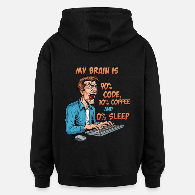 0% Sleep: Code & Coffee Power! - Oversized Unisex Hoodie - black