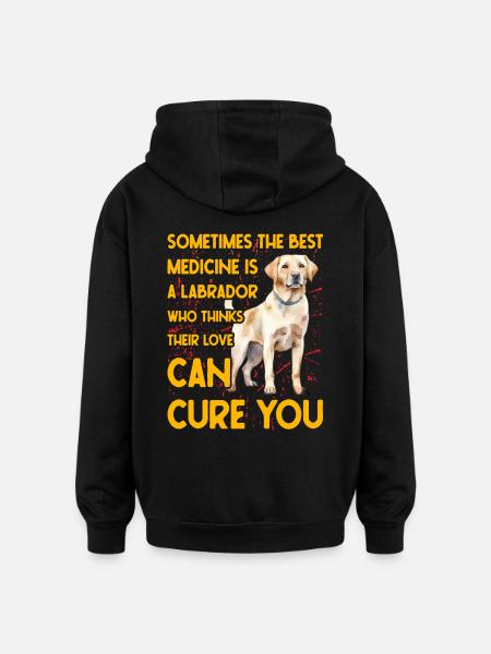 Labrador Funny Saying - Oversized Unisex Hoodie - black