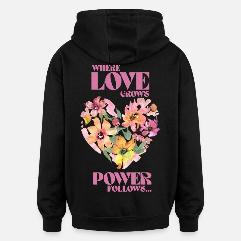 Là où l’amour grandit, l’amour suit - Sweat à capuche oversize unisexe - noir