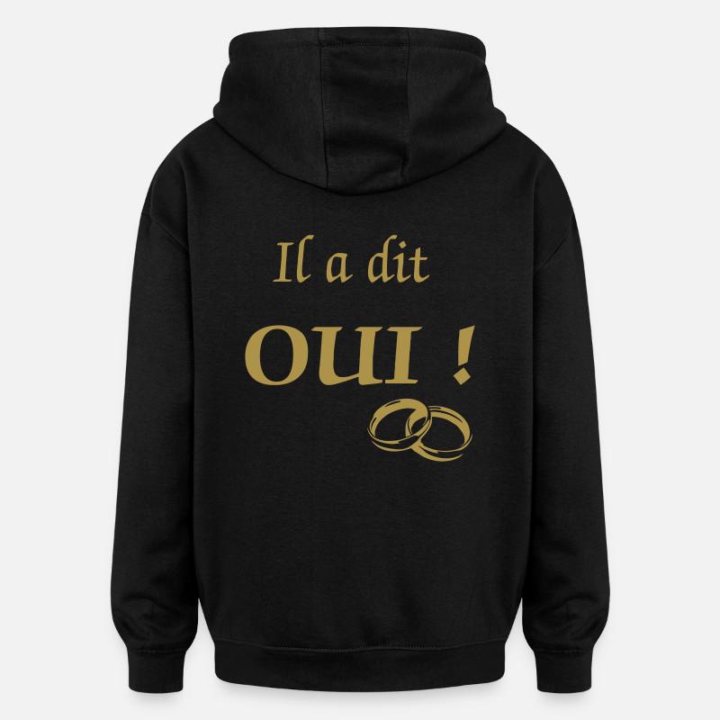 il_a_dit_oui - Oversized Unisex Hoodie - Schwarz