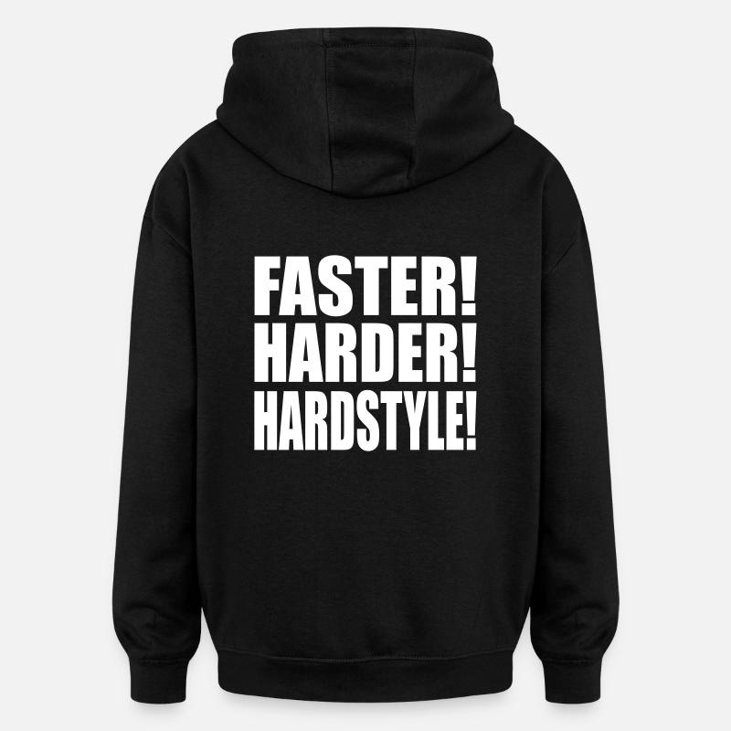Faster Harder Hardstyle DE - Oversized Unisex Hoodie - Schwarz