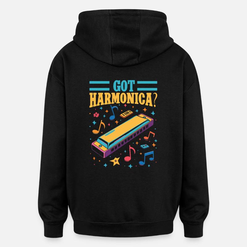 Funny Harmonica Player Got Harmonica - Oversized Unisex Hoodie - Schwarz