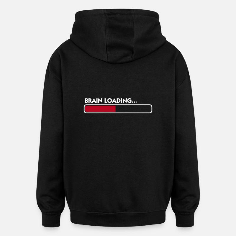 Brain loading - Oversized Unisex Hoodie - black