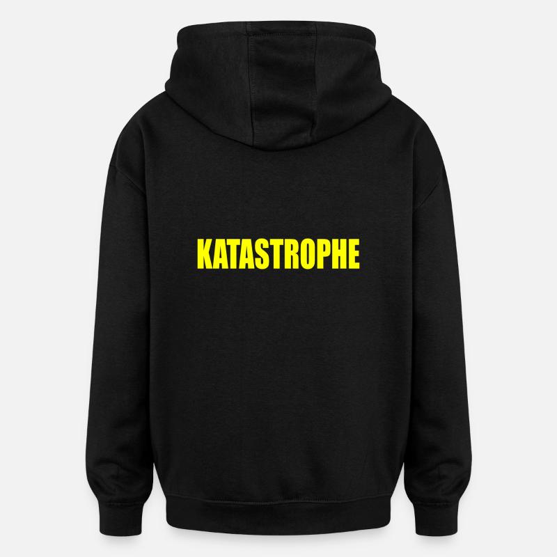 Katastrophe - Oversized Unisex Hoodie - Schwarz