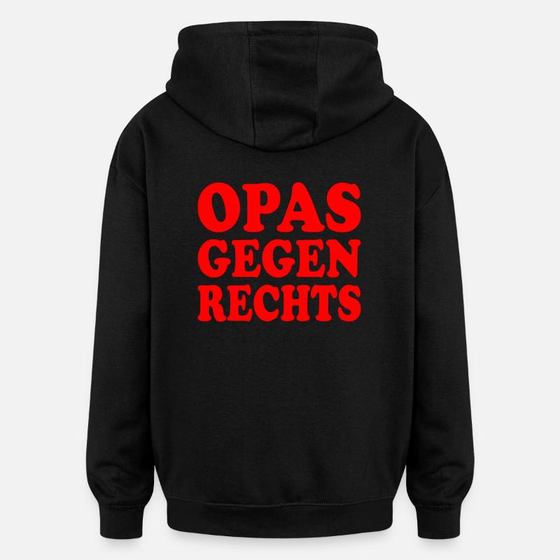 Opas gegen rechts - Oversized Unisex Hoodie - Schwarz