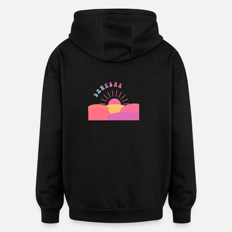 Dankbarkeit ist heilend - Geschenkidee - Geschenk - Oversized Unisex Hoodie - Schwarz