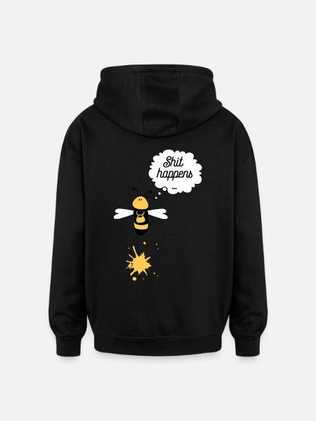 Shit happens bee - Oversized Unisex Hoodie - black