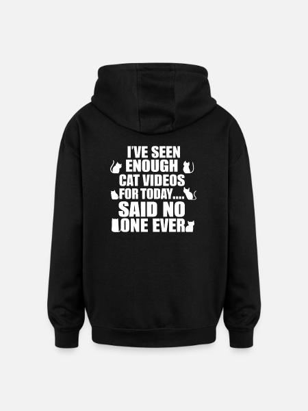 Never enough cat videos! - Oversized Unisex Hoodie - black