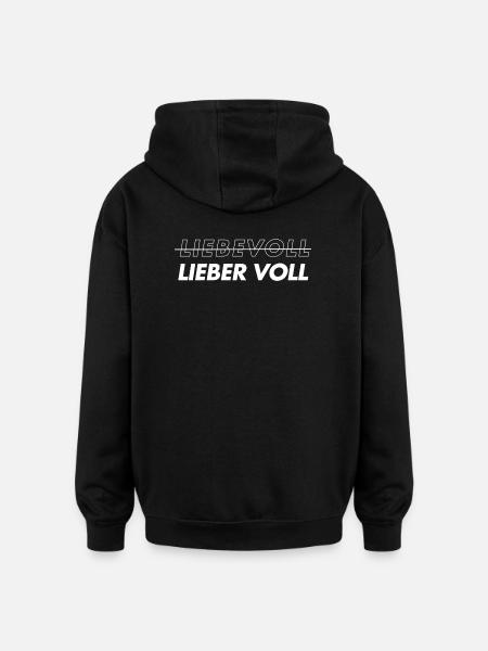 Liebevoll. Lieber voll - Oversized Unisex Hoodie - Schwarz