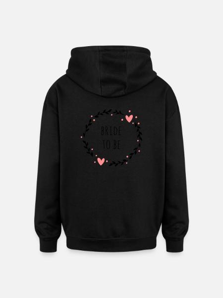 Bride to be | JGA - Oversized Unisex Hoodie - black