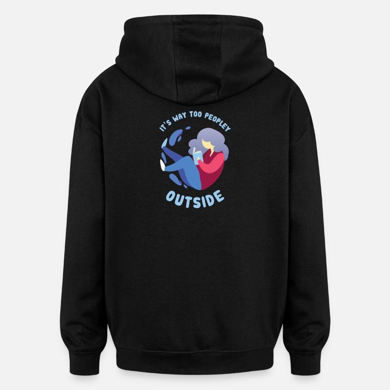 Introverti - Bien trop populaire - Sweat à capuche oversize unisexe - noir