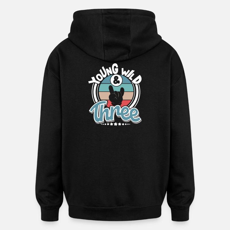 Young Wild And Three - Sweat à capuche oversize unisexe - noir