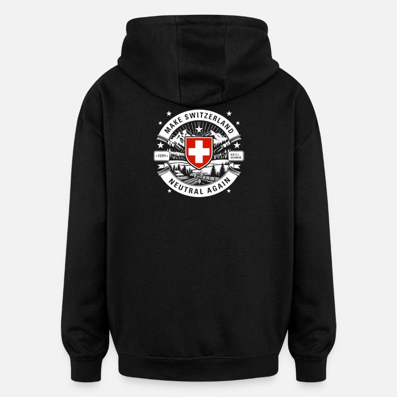 make Switzerland neutral again - Oversized Unisex Hoodie - black