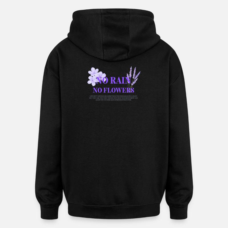 Pas de pluie, pas de fleurs - Sweat à capuche oversize unisexe - noir