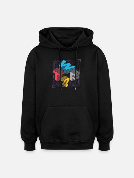What THE FUCK WTF - Oversized Unisex Hoodie - black
