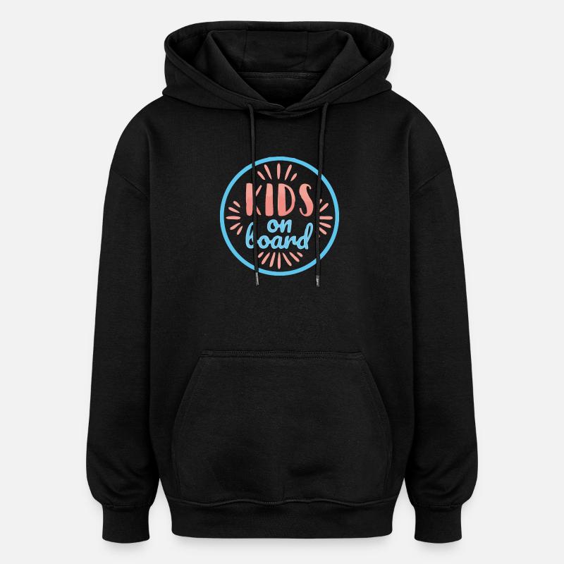 Kids on board - Sweat à capuche oversize unisexe - noir