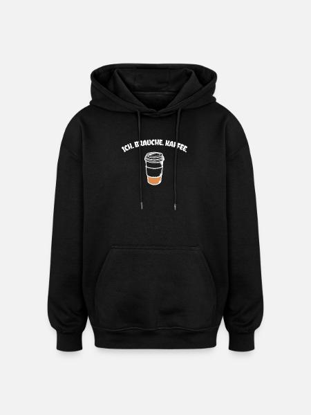 Kaffee Statement Kaffeetrinker Kaffeeliebhaber - Oversized Unisex Hoodie - Schwarz