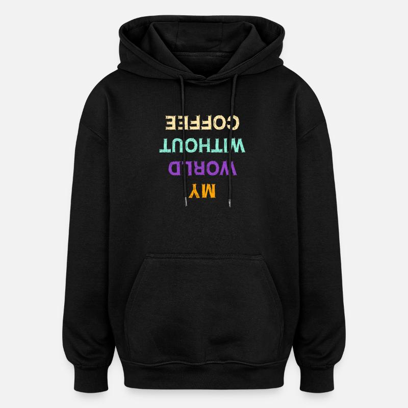 Lustig Kaffee Koffein Statement Kaffeeliebhaber - Oversized Unisex Hoodie - Schwarz