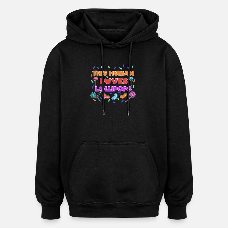 Délicieux bonbons Déclaration Dent sucrée - Sweat à capuche oversize unisexe - noir