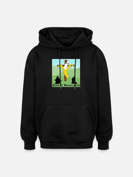 Jesus of Bananazareth - Oversized Unisex Hoodie - black