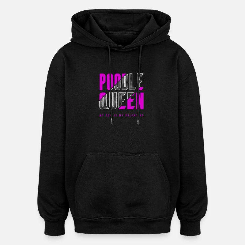 Poodle Queen - Oversized Unisex Hoodie - black