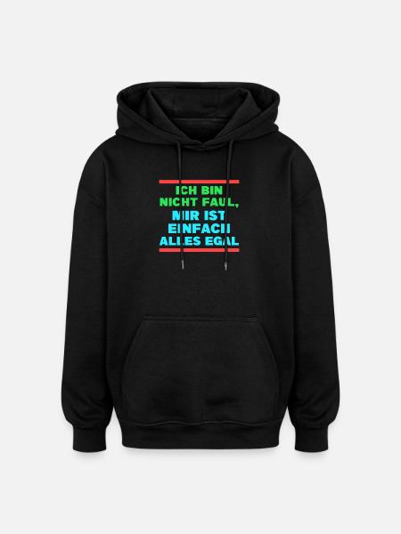I don't care about the statement - Oversized Unisex Hoodie - black