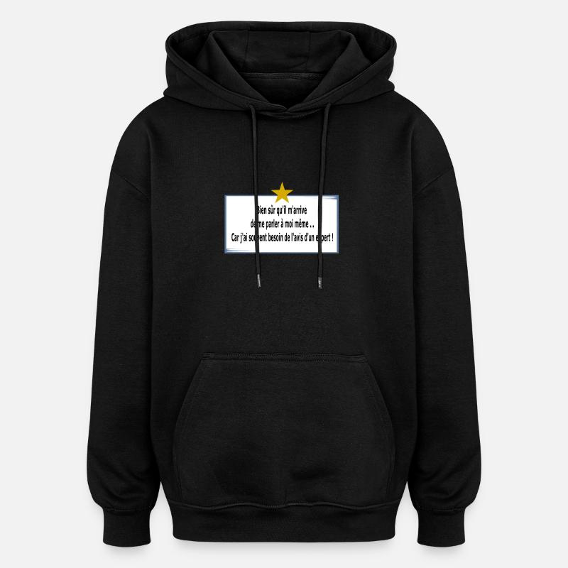 Je me parle à moi même - Sweat à capuche oversize unisexe - noir
