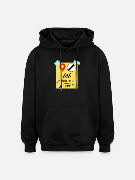 Here I do what I want - Oversized Unisex Hoodie - black