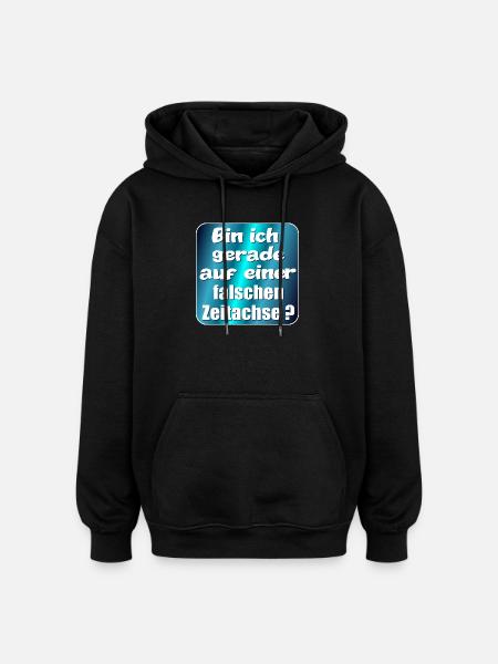 SIMULATION REALITÄT FALSCHE ZEITACHSE - Oversized Unisex Hoodie - Schwarz