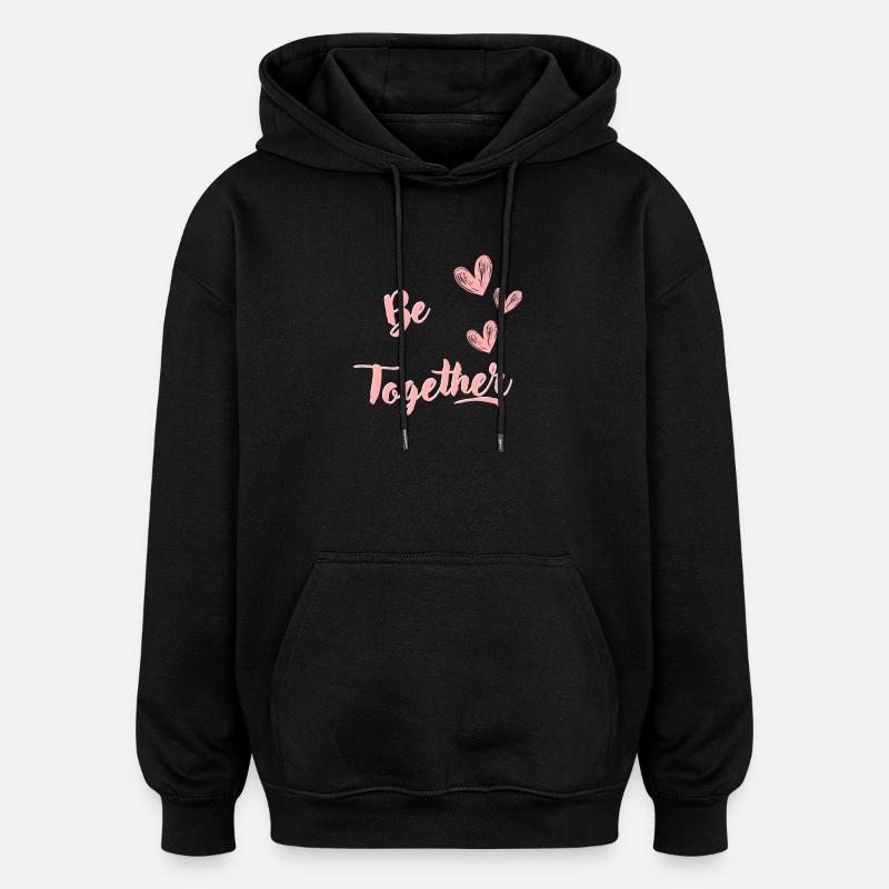 BE TOGETHER bis - Sweat à capuche oversize unisexe - noir