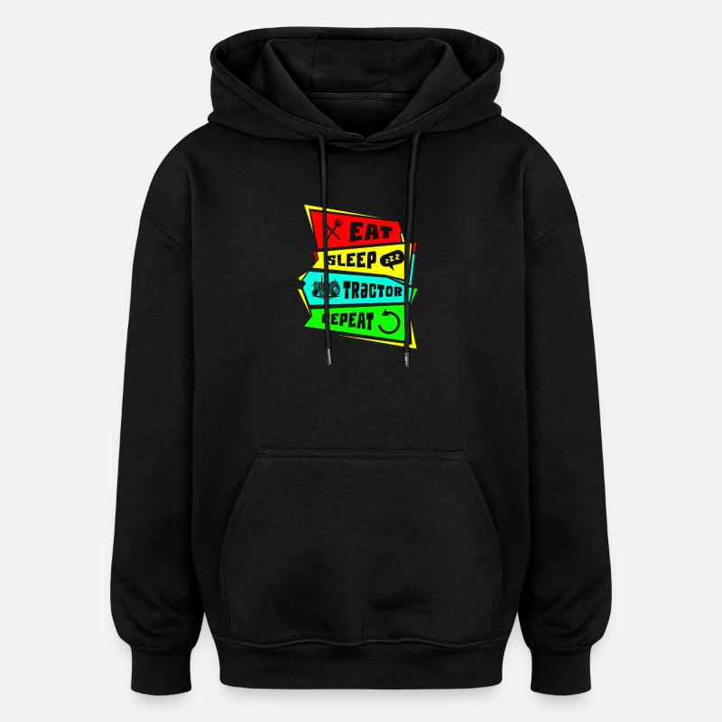 Manger dormir tracteur répéter - Sweat à capuche oversize unisexe - noir