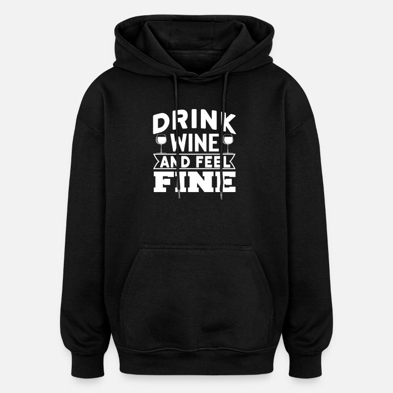 Buvez du vin et sentez-vous bien - Sweat à capuche oversize unisexe - noir