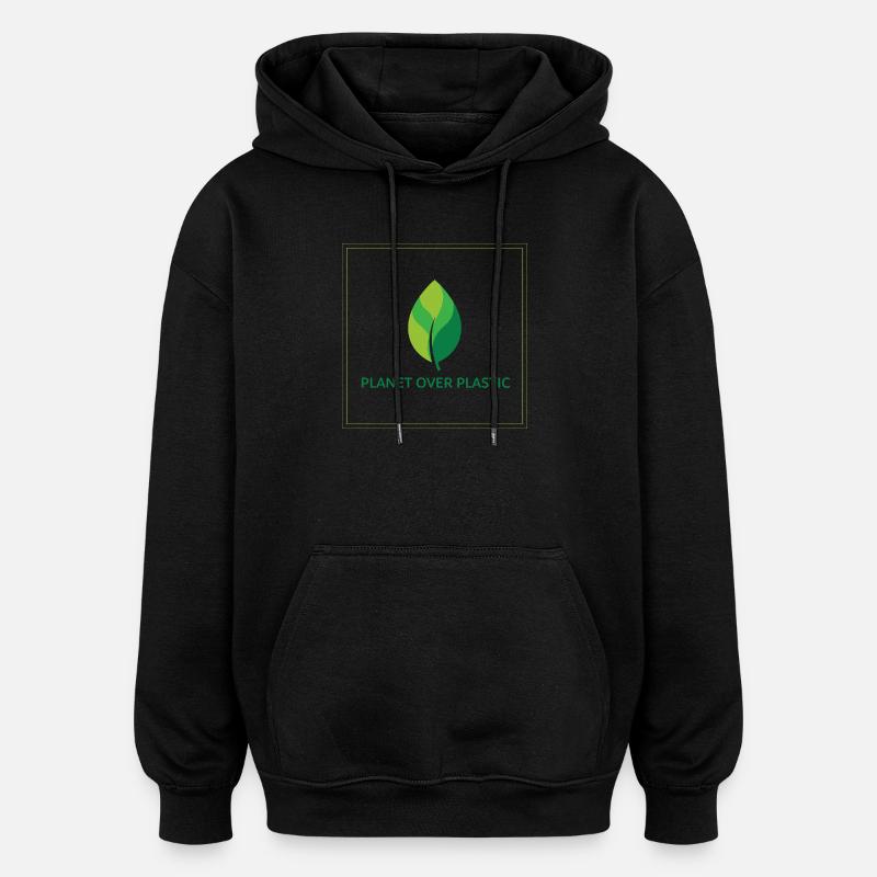 La planète plutôt que le plastique - Sweat à capuche oversize unisexe - noir