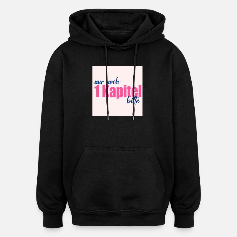 BÜCHER LIEBEN LESEN KAPITEL - Oversized Unisex Hoodie - Schwarz