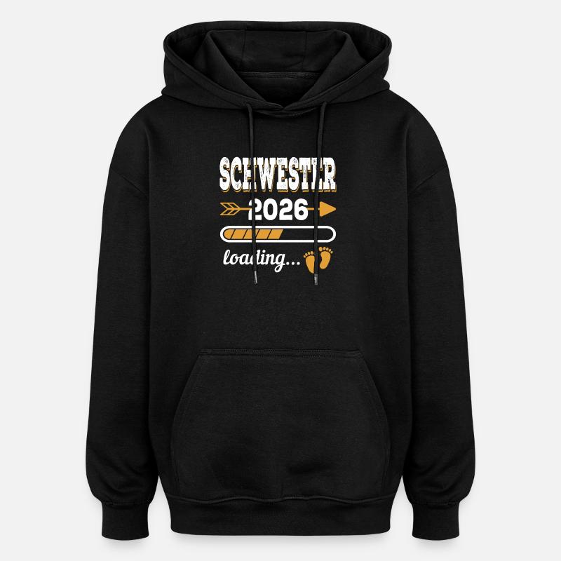 Schwester 2026 Loading große Schwester Geschenk - Oversized Unisex Hoodie - Schwarz