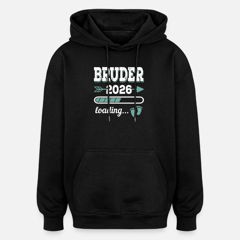 Bruder 2026 Loading Werdende Geschwister Geschenk - Oversized Unisex Hoodie - Schwarz