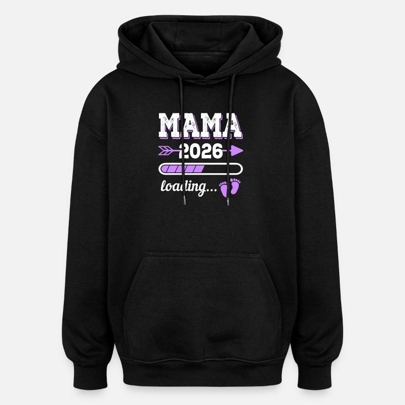 Mama 2026 Loading Schwangerschaft Geschenkidee - Oversized Unisex Hoodie - Schwarz