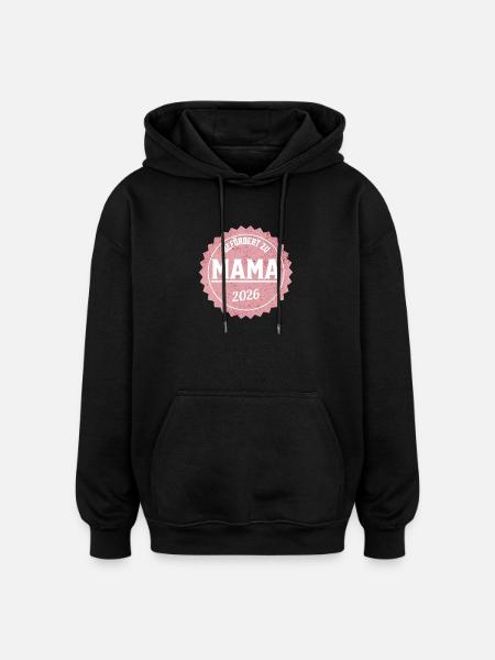 Mama 2026 Beförderung - Oversized Unisex Hoodie - Schwarz