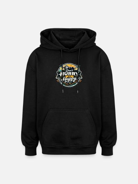 Dont Hurry Be Happy Sloth - Oversized Unisex Hoodie - black