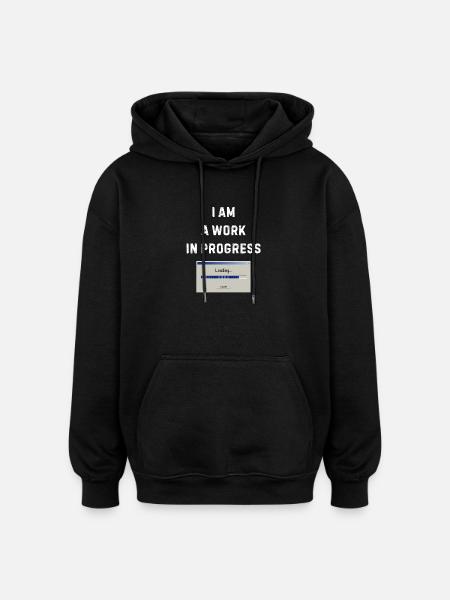 Work in progress – Loading bar - Oversized Unisex Hoodie - black