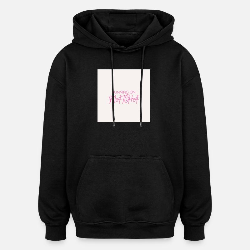"RUNNING ON MATCHA" Graphic Tee Design - Sweat à capuche oversize unisexe - noir