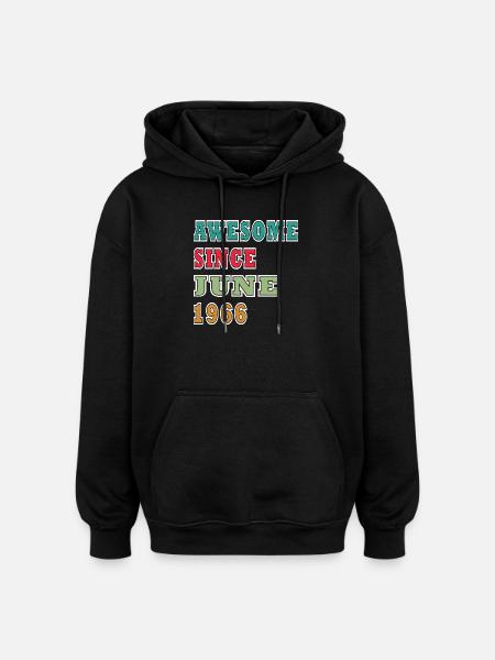 Awesome Since June 1966 - Oversized Unisex Hoodie - black